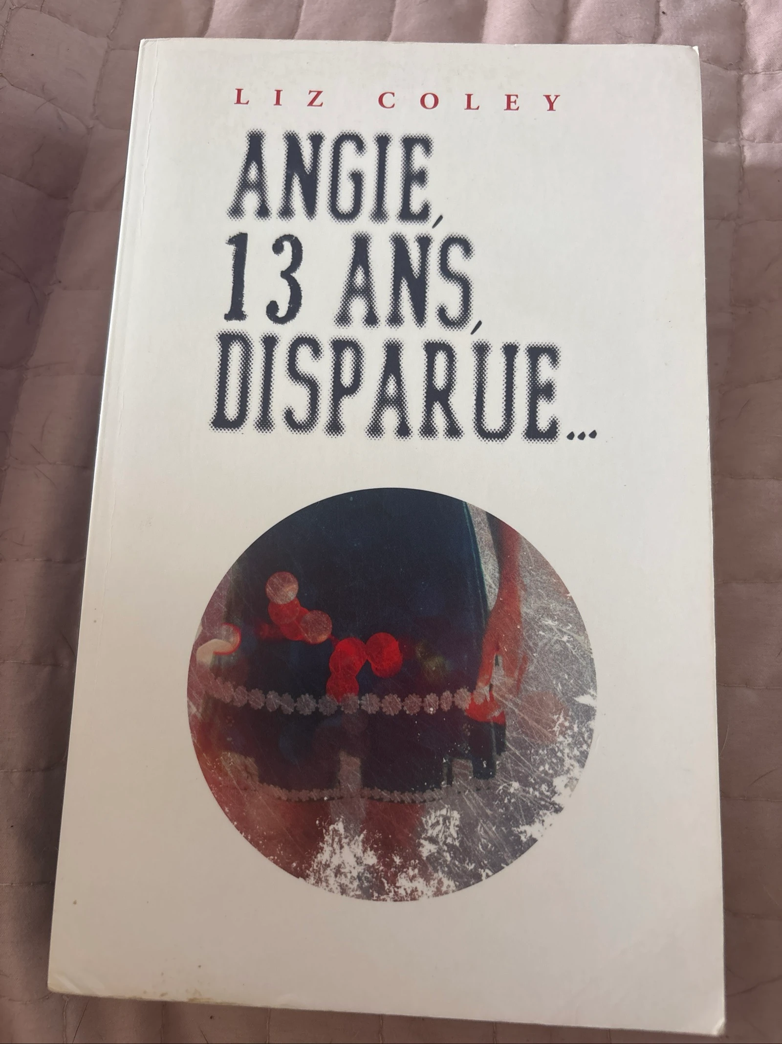 Angie, 13 and, disparue…  livre 